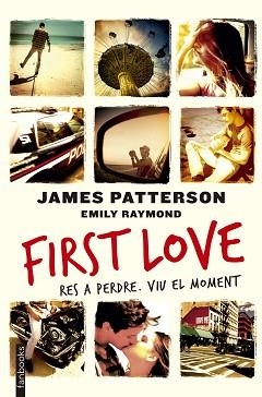 FIRST LOVE | 9788416297450 | PATTERSON, JAMES / RAYMOND, EMILY | Llibreria Aqualata | Comprar libros en catalán y castellano online | Comprar libros Igualada