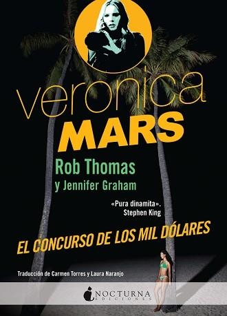 VERONICA MARS EL CONCURSO DE LOS MIL DOLARES | 9788494424304 | THOMAS, ROB / GRAHAM, JENIFER | Llibreria Aqualata | Comprar llibres en català i castellà online | Comprar llibres Igualada