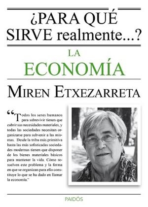 PARA QUÉ SIRVE REALMENTE LA ECONOMÍA? | 9788449331619 | ETXEZARRETA, MIREN  | Llibreria Aqualata | Comprar llibres en català i castellà online | Comprar llibres Igualada
