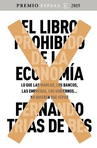 LIBRO PROHIBIDO DE LA ECONOMÍA, EL | 9788467045536 | TRÍAS DE BES, FERNANDO  | Llibreria Aqualata | Comprar libros en catalán y castellano online | Comprar libros Igualada