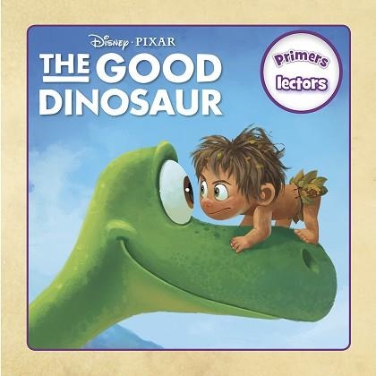 GOOD DINOSAUR, THE. PRIMERS LECTORS | 9788416519002 | DISNEY | Llibreria Aqualata | Comprar llibres en català i castellà online | Comprar llibres Igualada