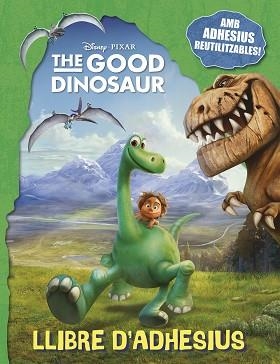 GOOD DINOSAUR. LLIBRE D'ADHESIUS | 9788416519026 | DISNEY | Llibreria Aqualata | Comprar llibres en català i castellà online | Comprar llibres Igualada