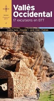VALLÈS OCCIDENTAL. 17 EXCURSIONS EN BTT | 9788490343555 | SANS I RAVELLAT, CARLES / VIDAL PEDRALS, JORDI | Llibreria Aqualata | Comprar llibres en català i castellà online | Comprar llibres Igualada
