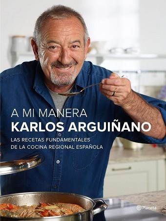 A MI MANERA | 9788408147473 | ARGUIÑANO, KARLOS  | Llibreria Aqualata | Comprar libros en catalán y castellano online | Comprar libros Igualada