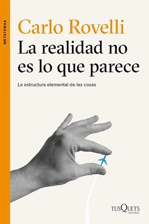REALIDAD NO ES LO QUE PARECE, LA | 9788490661901 | ROVELLI, CARLO  | Llibreria Aqualata | Comprar llibres en català i castellà online | Comprar llibres Igualada