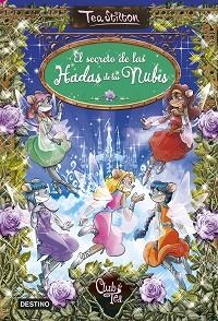SECRETO DE LAS HADAS DE LAS NUBES, EL. TEA STILTON ESPECIAL 3 | 9788408146889 | TEA STILTON | Llibreria Aqualata | Comprar libros en catalán y castellano online | Comprar libros Igualada