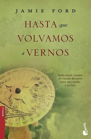 HASTA QUE VOLVAMOS A VERNOS | 9788467045475 | FORD, JAMIE  | Llibreria Aqualata | Comprar libros en catalán y castellano online | Comprar libros Igualada