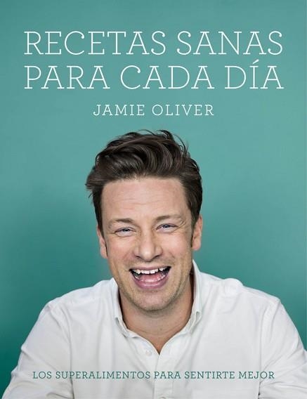 RECETAS SANAS PARA CADA DÍA | 9788416220748 | OLIVER, JAMIE | Llibreria Aqualata | Comprar libros en catalán y castellano online | Comprar libros Igualada