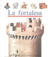 FORTALESA, LA (MON MERAVELLOS 7) | 9788476295946 | Llibreria Aqualata | Comprar libros en catalán y castellano online | Comprar libros Igualada