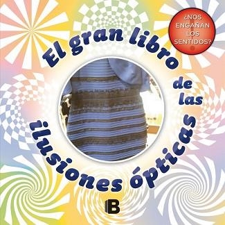 GRAN LIBRO DE LAS ILUSIONES ÓPTICAS, EL | 9788466657969 | AA.VV. | Llibreria Aqualata | Comprar libros en catalán y castellano online | Comprar libros Igualada