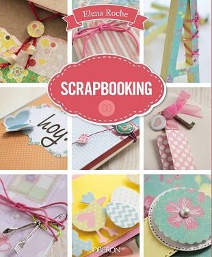 SCRAPBOOKING | 9788441537132 | ROCHE BASALLOTE, ELENA | Llibreria Aqualata | Comprar llibres en català i castellà online | Comprar llibres Igualada