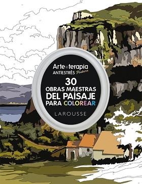 ARTE-TERAPIA 30 OBRAS MAESTRAS DEL PAISAJE PARA COLOREAR | 9788416368440 | LAROUSSE EDITORIAL | Llibreria Aqualata | Comprar libros en catalán y castellano online | Comprar libros Igualada