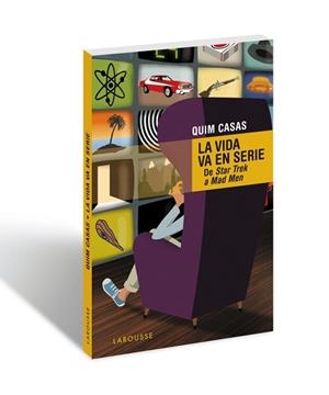 VIDA VA EN SERIE, LA | 9788416368464 | CASAS, QUIM | Llibreria Aqualata | Comprar llibres en català i castellà online | Comprar llibres Igualada