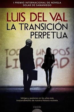 TRANSICIÓN PERPETUA, LA | 9788490673393 | DEL VAL, LUIS | Llibreria Aqualata | Comprar libros en catalán y castellano online | Comprar libros Igualada