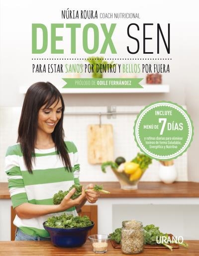 DETOX SEN PARA ESTAR SANOS POR DENTRO Y BELLOS POR FUERA | 9788479539139 | ROURA, NÚRIA | Llibreria Aqualata | Comprar llibres en català i castellà online | Comprar llibres Igualada