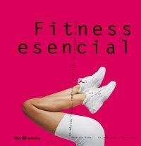 FITNESS ESENCIAL (PRACTICA) | 9788479019754 | WADE, JENNIFER / STARRINGER, DR. MED. GUDRUN | Llibreria Aqualata | Comprar libros en catalán y castellano online | Comprar libros Igualada