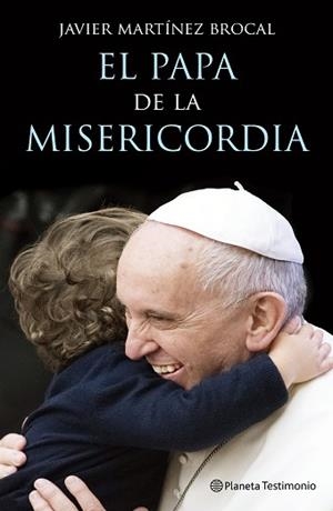 PAPA DE LA MISERICORDIA, EL | 9788408147497 | MARTÍNEZ-BROCAL, JAVIER  | Llibreria Aqualata | Comprar libros en catalán y castellano online | Comprar libros Igualada