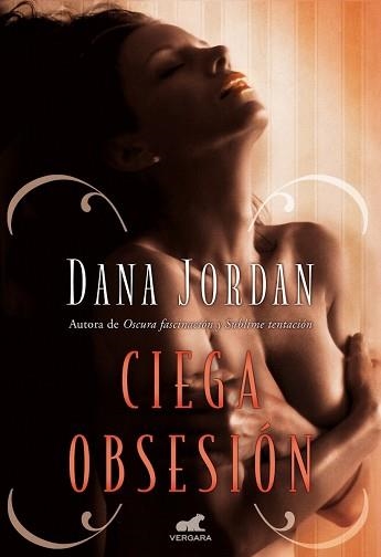 CIEGA OBSESIÓN | 9788415420941 | JORDAN, DANA | Llibreria Aqualata | Comprar libros en catalán y castellano online | Comprar libros Igualada