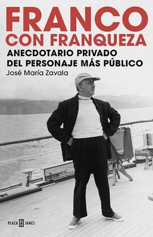 FRANCO CON FRANQUEZA. ANECDOTARIO PRIVADO DEL PERSONAJE MÁS PÚBLICO | 9788401015465 | ZAVALA, JOSÉ MARÍA | Llibreria Aqualata | Comprar llibres en català i castellà online | Comprar llibres Igualada