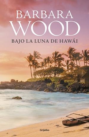 BAJO LA LUNA DE HAWÁI | 9788425353260 | WOOD, BARBARA | Llibreria Aqualata | Comprar llibres en català i castellà online | Comprar llibres Igualada