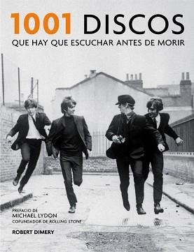 1001 DISCOS QUE HAY QUE ESCUCHAR ANTES DE MORIR | 9788416220908 | DIMERY, ROBERT | Llibreria Aqualata | Comprar libros en catalán y castellano online | Comprar libros Igualada