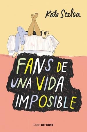 FANS DE UNA VIDA IMPOSIBLE | 9788415594703 | SCELSA, KATE | Llibreria Aqualata | Comprar llibres en català i castellà online | Comprar llibres Igualada