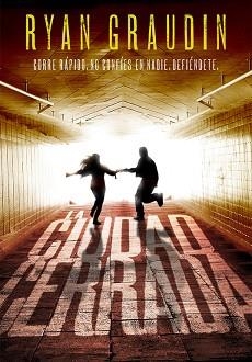 CIUDAD CERRADA, LA | 9788490435236 | GRAUDIN, RYAN | Llibreria Aqualata | Comprar libros en catalán y castellano online | Comprar libros Igualada