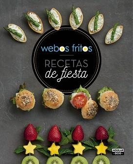 RECETAS DE FIESTA. WEBOS FRITOS | 9788403507739 | PÉREZ, SUSANA / CEREZO, JESÚS | Llibreria Aqualata | Comprar libros en catalán y castellano online | Comprar libros Igualada