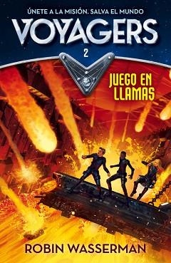 JUEGO EN LLAMAS (VOYAGERS 2) | 9788420487984 | WASSERMAN, ROBIN | Llibreria Aqualata | Comprar libros en catalán y castellano online | Comprar libros Igualada