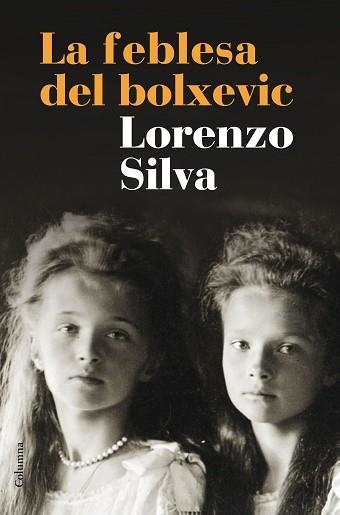 FEBLESA DEL BOLXEVIC, LA | 9788466420266 | SILVA, LORENZO | Llibreria Aqualata | Comprar libros en catalán y castellano online | Comprar libros Igualada