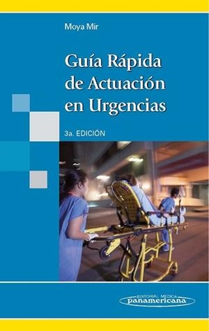 GUÍA RÁPIDA DE ACTUACIÓN EN URGENCIAS | 9788498354010 | MOYA MIR, MANUEL | Llibreria Aqualata | Comprar llibres en català i castellà online | Comprar llibres Igualada