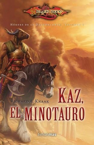 KAZ, EL MINOTAURO (HEROES DE DRAGONLANCE VOLUMEN 4) | 9788448006785 | KNAAK, RICHARD A.  | Llibreria Aqualata | Comprar libros en catalán y castellano online | Comprar libros Igualada