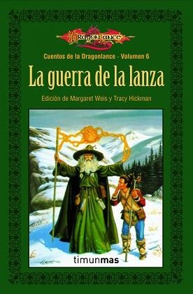 GUERRA DE LA LANZA, LA (CUENTOS DE DRANGONLANCE. VOLUMEN 6) | 9788448004958 | AA.VV. | Llibreria Aqualata | Comprar libros en catalán y castellano online | Comprar libros Igualada