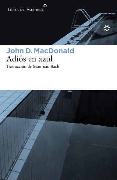 ADIÓS EN AZUL | 9788416213504 | MACDONALD, JOHN D. | Llibreria Aqualata | Comprar libros en catalán y castellano online | Comprar libros Igualada
