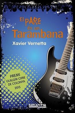PARE ÉS UN TARAMBANA, EL | 9788448938604 | VERNETTA, XAVIER | Llibreria Aqualata | Comprar libros en catalán y castellano online | Comprar libros Igualada