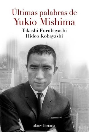 ÚLTIMAS PALABRAS | 9788491041597 | MISHIMA, YUKIO / KOBAYASHI, HIDEO / FURUBAYASHI, TAKASHI | Llibreria Aqualata | Comprar llibres en català i castellà online | Comprar llibres Igualada