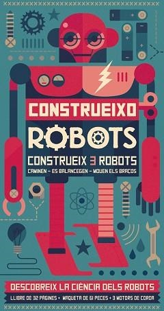 CONSTRUEIXO ROBOTS | 9788416368310 | LAROUSSE EDITORIAL | Llibreria Aqualata | Comprar libros en catalán y castellano online | Comprar libros Igualada