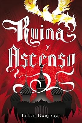 RUINA Y ASCENSO | 9788415709374 | BARDUGO, LEIGH | Llibreria Aqualata | Comprar libros en catalán y castellano online | Comprar libros Igualada