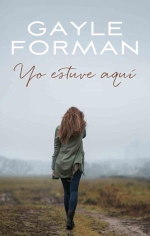 YO ESTUVE AQUÍ | 9788496886476 | FORMAN, GAYLE | Llibreria Aqualata | Comprar libros en catalán y castellano online | Comprar libros Igualada