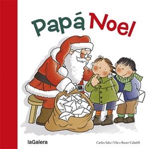 PAPÁ NOEL | 9788424656607 | SALA I VILA, CARLES / CALAFELL, ROSER | Llibreria Aqualata | Comprar libros en catalán y castellano online | Comprar libros Igualada