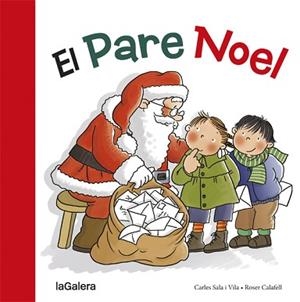 PARE NOEL, EL | 9788424656591 | SALA I VILA, CARLES / CALAFELL, ROSER | Llibreria Aqualata | Comprar llibres en català i castellà online | Comprar llibres Igualada