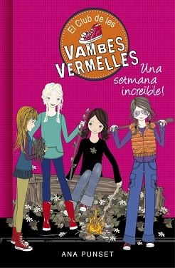 CLUB DE LES VAMBES VERMELLES 5, EL. UNA SETMANA INCREÏBLE | 9788490435434 | PUNSET, ANA | Llibreria Aqualata | Comprar llibres en català i castellà online | Comprar llibres Igualada