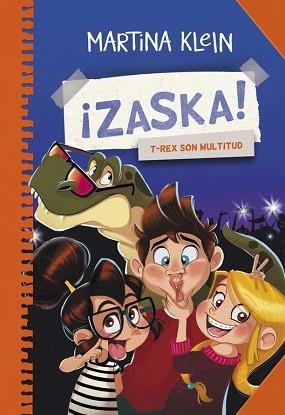 T-REX SON MULTITUD (¡ZASKA! 3) | 9788490434611 | KLEIN, MARTINA | Llibreria Aqualata | Comprar llibres en català i castellà online | Comprar llibres Igualada