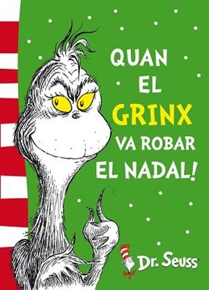 QUAN EL GRINX VA ROBAR EL NADAL! (DR. SEUSS 4) | 9788448844653 | DR. SEUSS | Llibreria Aqualata | Comprar libros en catalán y castellano online | Comprar libros Igualada