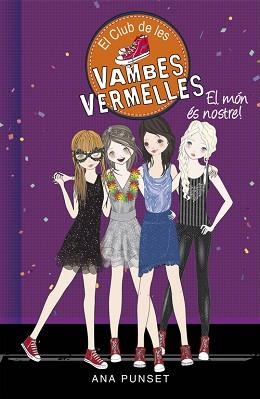 CLUB DE LES VAMBES VERMELLES 6, EL. EL MÓN ÉS NOSTRE! | 9788490435441 | PUNSET, ANA | Llibreria Aqualata | Comprar llibres en català i castellà online | Comprar llibres Igualada