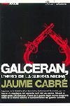 GALCERAN, L' HEROI DE LA GUERRA NEGRA (JOVESADULTS 3) | 9788484375777 | CABRE, JAUME | Llibreria Aqualata | Comprar llibres en català i castellà online | Comprar llibres Igualada