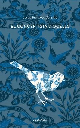 CONCERTISTA D' OCELLS, EL (JOVESADULTS 5) | 9788484375661 | DELGADO, JOSEP-FRANCESC | Llibreria Aqualata | Comprar libros en catalán y castellano online | Comprar libros Igualada