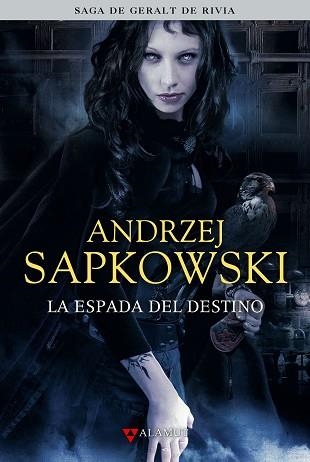 ESPADA DEL DESTINO, LA (GERALT DE RIVIA 2) | 9788498890433 | SAPKOWSKI, ANDRZEJ | Llibreria Aqualata | Comprar llibres en català i castellà online | Comprar llibres Igualada