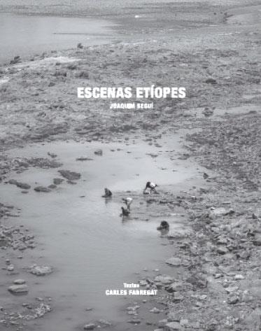 ESCENES ETÍOPES | 9788494105272 | SEGUÍ, JOAQUIM (FOTO) / FABREGAT, CARLES (TEXTOS) | Llibreria Aqualata | Comprar libros en catalán y castellano online | Comprar libros Igualada