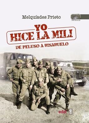 YO HICE LA MILI | 9788441435889 | PRIETO, MELQUÍADES | Llibreria Aqualata | Comprar libros en catalán y castellano online | Comprar libros Igualada